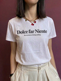 T-shirt Sweet idleness